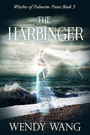 The Harbinger: Witches of Palmetto Point Series Book 5 (Witches of Palmetto Point #5)