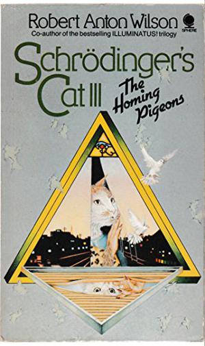 Schrödinger's Cat 3: The Homing Pigeons (Schrödinger's Cat #3)