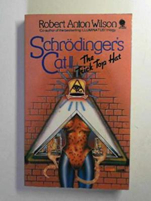 Schrödinger's Cat II: The Trick Top Hat (Schrödinger's Cat #2)