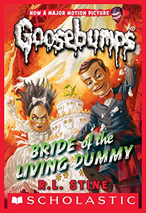 Bride of the Living Dummy (Goosebumps 2000 #2)