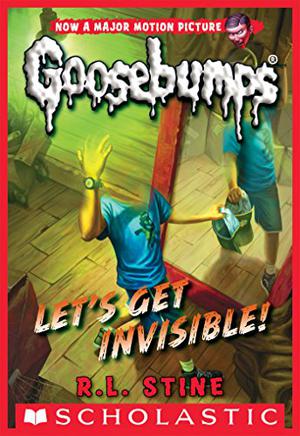 Let's Get Invisible! by R.L. Stine