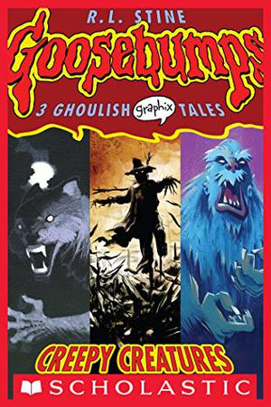 Creepy Creatures by R.L. Stine, Scott Morse