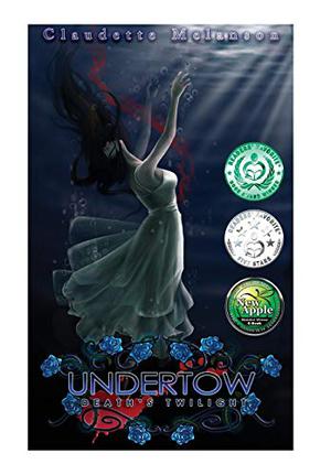 Undertow: Death's Twilight by Claudette Melanson, Rachel Montreuil