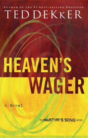 Heaven's Wager by Ted Dekker