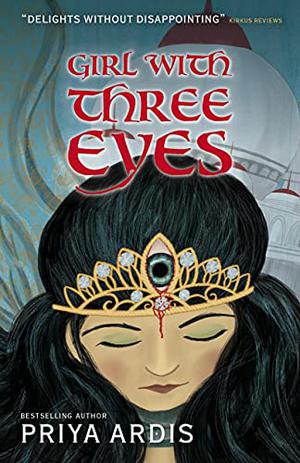Girl With Three Eyes by Priya Ardis