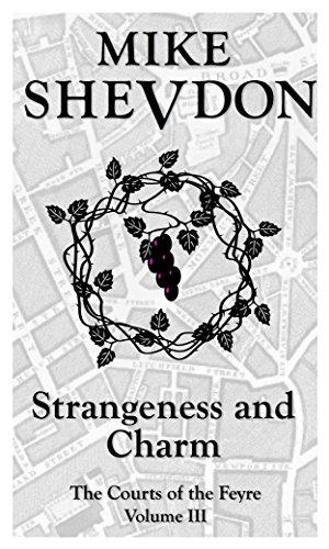 Strangeness and Charm (Courts of the Feyre #3)