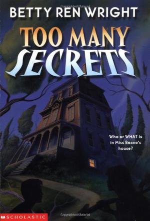 Too Many Secrets by Betty Ren Wright