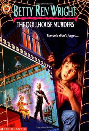 The Dollhouse Murders by Betty Ren Wright