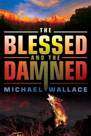 Blessed and the Damned, The (Righteous #4)