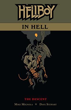 Hellboy in Hell, Vol. 1: The Descent by Mike Mignola