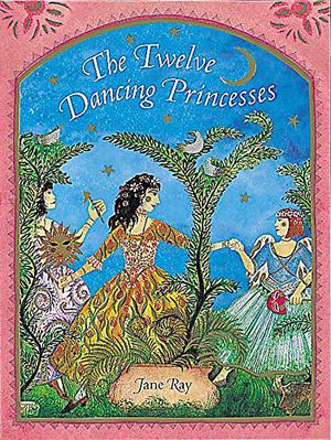 The Twelve Dancing Princesses by Jane E. Ray