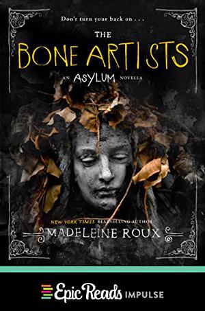 The Bone Artists (Asylum #2.5)