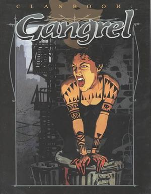 Clanbook: Gangrel Revised by Brian Campbell, Ellen P. Kiley