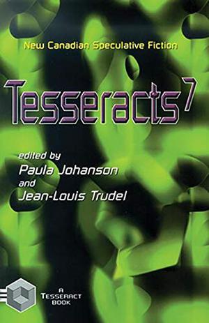 Tesseracts 7 (Tesseracts Anthology #7)