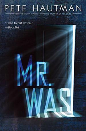 Mr. Was by Pete Hautman