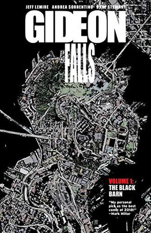 Gideon Falls, Vol. 1: The Black Barn by Jeff Lemire, Andrea Sorrentino