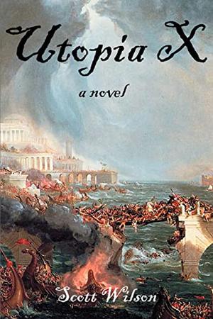 Utopia X by Scott Wilson