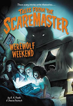 Werewolf Weekend by B.A. Frade, Stacia Deutsch