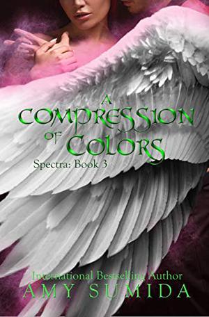 A Compression of Colors (Spectra #3)