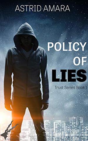Policy of Lies: Trust Series Book One (Policy of Lies #1)