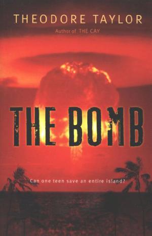 The Bomb by Theodore Taylor