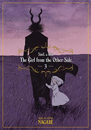 The Girl from the Other Side: Siúil, a Rún, Vol. 3 by Nagabe