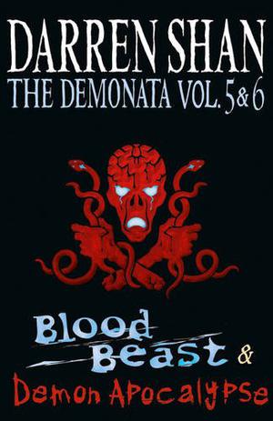 The Demonata Vol. 5 & 6: Blood Beast & Demon Apocalypse (The Demonata #5-6)