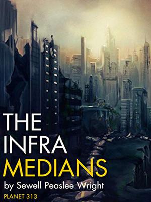 The Infra-Medians by Sewell Peaslee Wright