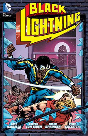 Black Lightning by Tony Isabella, Trevor Von Eeden