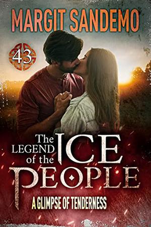 The Ice People 43 - A Glimpse of Tenderness (Sagaen om Isfolket #43)