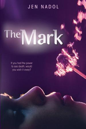 The Mark by Jen Nadol