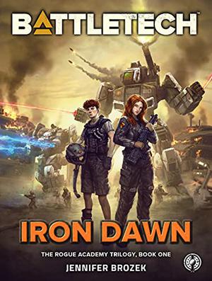 BattleTech: Iron Dawn (BattleTech Universe #YA2)