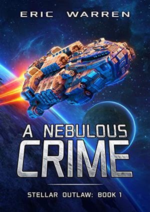 A Nebulous Crime by Eric Warren