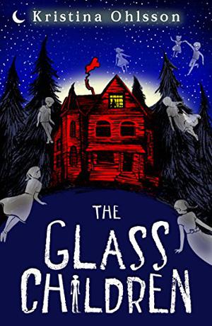 The Glass Children by Kristina Ohlsson
