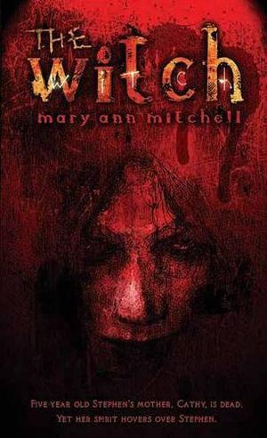 The Witch by Mary Ann Mitchell