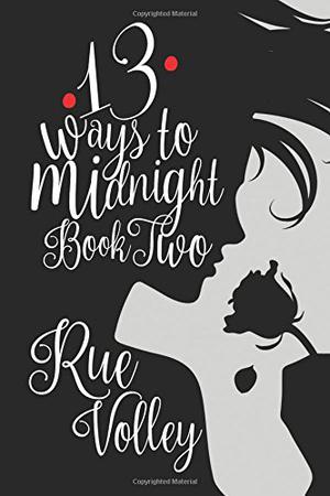 13 Ways to Midnight Book Two  (The Midnight Saga) (The Midnight Saga #2)