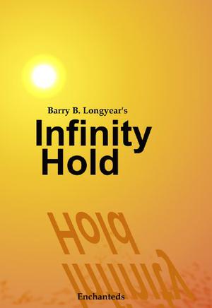 Infinity Hold by Barry B. Longyear
