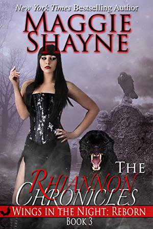 The Rhiannon Chronicles (Wings in the Night: Reborn #3)