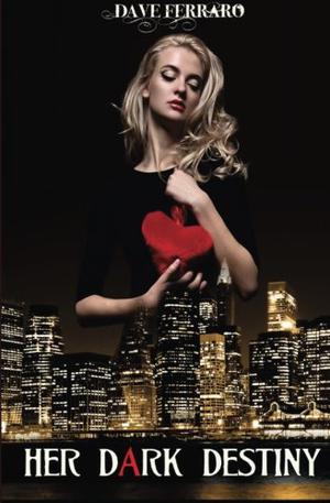 Her Dark Destiny (Hunters of the Dark #1)
