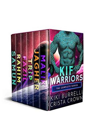 The Kif Warriors Complete Series (Kif Warriors #1-6)