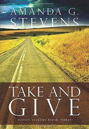 Take and Give by Amanda G. Stevens