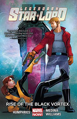 Legendary Star-Lord, Vol. 2: Rise of the Black Vortex (Legendary Star-Lord Single Issues #6-12)