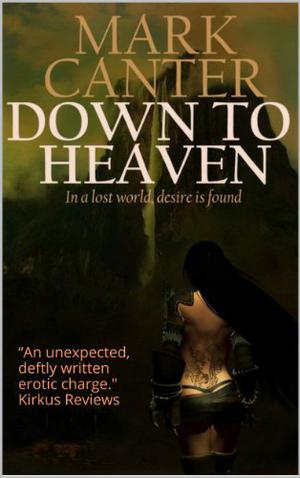 Down to Heaven by Mark Canter