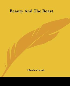 Beauty And The Beast by Charles Lamb