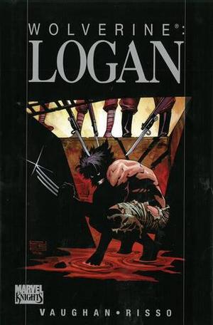 Wolverine: Logan by Brian K. Vaughan, Eduardo Risso