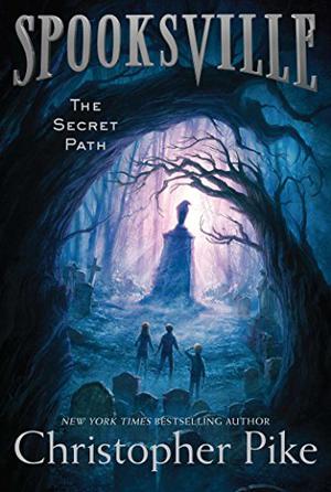 The Secret Path (Spooksville #1)