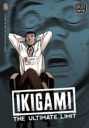 Ikigami: The Ultimate Limit, Vol. 8 (Ikigami #8)