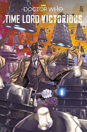 Doctor Who: Time Lord Victorious: Defender of the Daleks #2 (Doctor Who: Time Lord Victorious: The Comics #1.2)