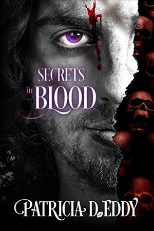 Secrets in Blood by Patricia D. Eddy