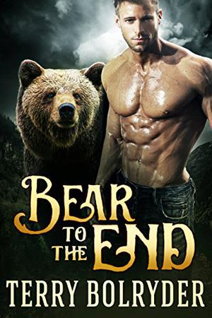 Bear to the End (Bear Claw Security #5)